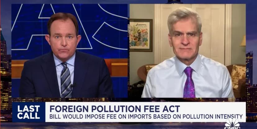 Sen. Cassidy introduces a bill to fine imports from "foreign polluters"